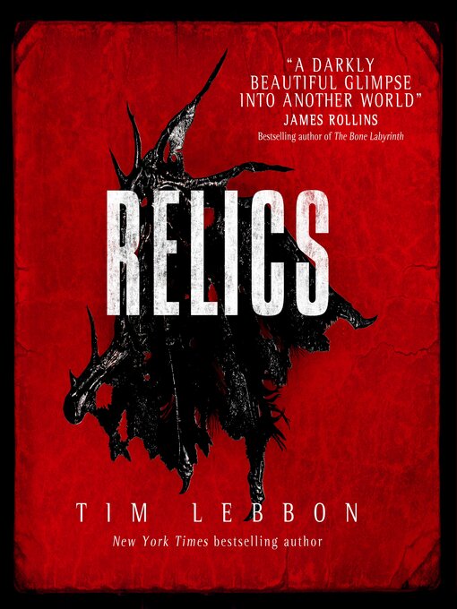 Title details for Relics by Tim Lebbon - Available